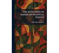 The Evolution of American Political Parties