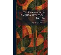 The Evolution of American Political Parties