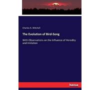 The Evolution Of Bird-Song