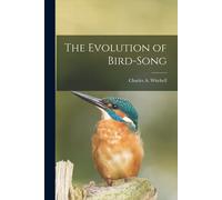 The Evolution Of Bird-Song