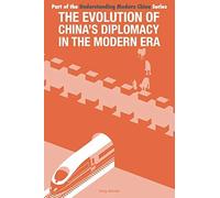 The Evolution Of China's Diplomacy In The Modern Era