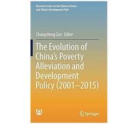 The Evolution Of China's Poverty Alleviation And Development Policy (2001-2015)