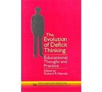 The Evolution of Deficit Thinking, Stanford Series on Education and Public Policy