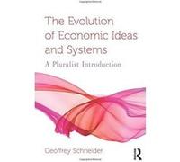 The Evolution of Economic Ideas and Systems (Routledge Pluralist Introductions to Economics) - [Version Originale] Inconnu (Auteur)