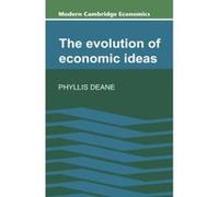 The Evolution of Economic Ideas Phyllis Deane (Auteur)