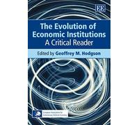 The Evolution Of Economic Institutions