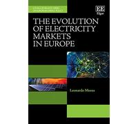 The Evolution of Electricity Markets in Europe