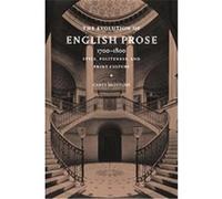 The Evolution of English Prose, 1700v1800 Kevin Pask (Auteur)