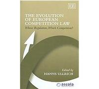 The Evolution of European Competition Law, ASCOLA Competition Law Series Hanns Ullrich (Auteur)