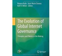 The Evolution Of Global Internet Governance