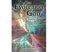 The Evolution of God: Experiencing the Fractal Sefirot of the Kabbalah