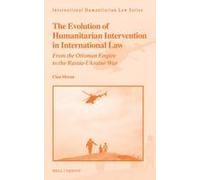 The Evolution Of Humanitarian-Intervention In International Law