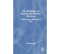 The Evolution of Hybrid and Remote Working