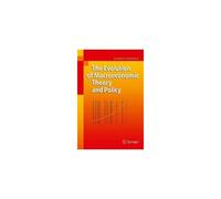 The Evolution Of Macroeconomic Theory And Policy