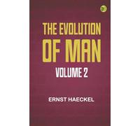 The Evolution of Man -- Volume 2