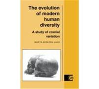 The Evolution of Modern Human Diversity Lahr, Marta Mirazon (Auteur)