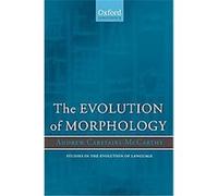 The Evolution of Morphology, Studies in the Evolution of Language Andrew Carstairs-McCarthy (Auteur)