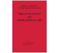 The Evolution Of Operational Art