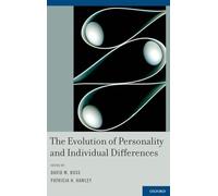 The Evolution of Personality and Individual Differences – Oxford University Press