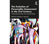 The Evolution Of Personality Assessment In The 21st Century