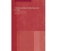 The Evolution Of Regionalism In Asia