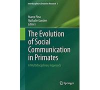 The Evolution Of Social Communication In Primates