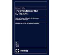 The Evolution of the EU Treaties: From the Treaties of Rome to the Conference on the Future of Europe
