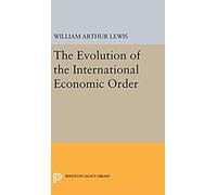 The Evolution Of The International Economic Order