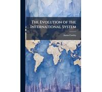 The Evolution of the International System