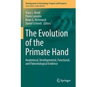 The Evolution Of The Primate Hand