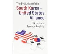 The Evolution of the South KoreaeUnited States Alliance - [Version Originale] Inconnu (Auteur)