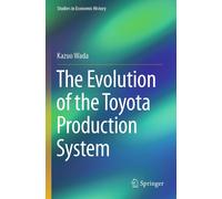 The Evolution Of The Toyota Production System