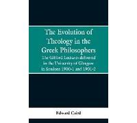 The Evolution Of Theology In The Greek Philosophers