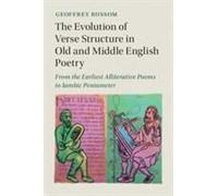 The Evolution Of Verse Structure In Old And Middle English Poetry