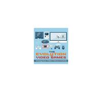 The Evolution Of Video Games - Technology Books Children's Reference & Nonfiction