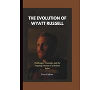 THE EVOLUTION OF WYATT RUSSELL: Challenges, Triumphs, and the Ongoing Journey of a Modern Actor