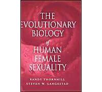 The Evolutionary Biology Of Human Female Sexuality