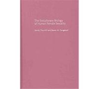 The Evolutionary Biology of Human Female Sexuality Randy Thornhill, Steven W. Gangestad (Auteur)