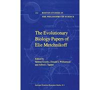 The Evolutionary Biology Papers Of Elie Metchnikoff