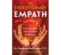 The Evolutionary Empath by Rev. Stephanie Red Feather Rev. Stephanie Red Feather (Auteur)