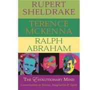 The Evolutionary Mind by Ralph Abraham Ralph Abraham, Rupert Sheldrake, Terence McKenna (Auteur)
