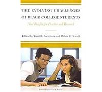 The Evolving Challenges of Black College Students