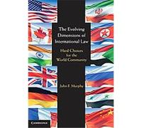 The Evolving Dimensions of International Law John Murphy (Auteur)
