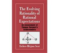 The Evolving Rationality of Rational Expectations, Historical Perspectives on Modern Economics Series Esther-Mirjam Sent (Auteur)