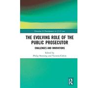 The Evolving Role Of The Public Prosecutor