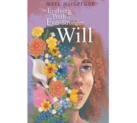 The Evolving Truth of Ever-Stronger Will