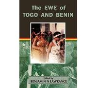 The Ewe Of Togo And Benin