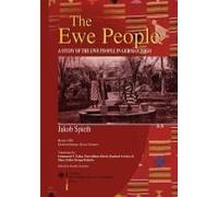 The Ewe People. A Study Of The Ewe People In German Togo