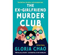 The Ex-Girlfriend Murder Club
