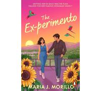 The Ex-Perimento The heart-warming escapist opposites attract, workplace romantic comedy - Maria J. Morillo Flores - Transworld digital - ebook (ePub) - Livre